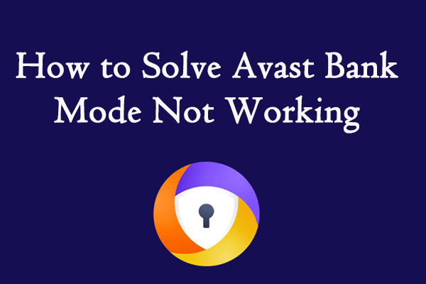 El modo Avast Bank no funciona