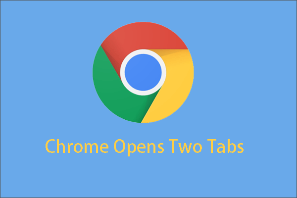 Chrome abre dos pestañas