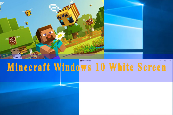 Pantalla blanca de Minecraft Windows 10