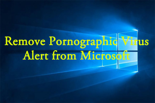 eliminar la alerta de virus pornográfico de Microsoft