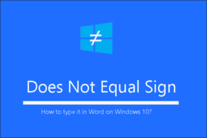 Lee más sobre el artículo ¿Cómo escribir el signo no es igual (≠) en Word en Windows 10?