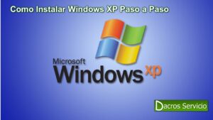 Lee más sobre el artículo ¿Cómo instalar Windows XP?