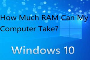 Lee más sobre el artículo ¿Cuánta RAM puede ocupar mi computadora?  ¡Compruebe la RAM máxima ahora!