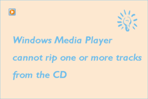Lee más sobre el artículo [Fixed] WMP no puede extraer una o más pistas de un CD ¿No puede copiar música con Windows Media Player?  Este artículo le muestra cómo corregir «Windows Media Player no puede extraer una o más pistas de un CD».
