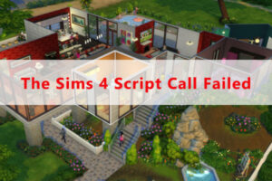 Lee más sobre el artículo Las 3 mejores soluciones para la llamada de guión fallida de Los Sims 4 (actualización de 2021)